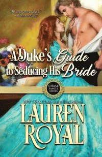 bokomslag A Duke's Guide to Seducing His Bride