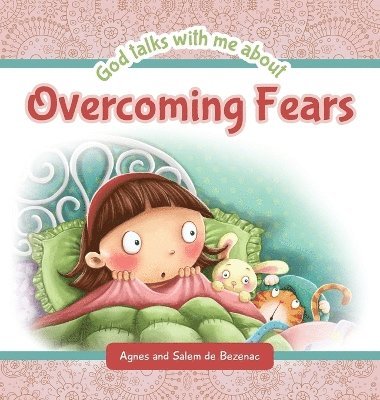 bokomslag God Talks with Me About Overcoming Fears