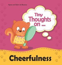 bokomslag Tiny Thoughts on Cheerfulness