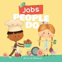 bokomslag Jobs People Do