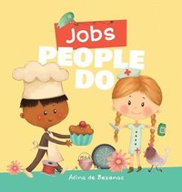 bokomslag Jobs People Do