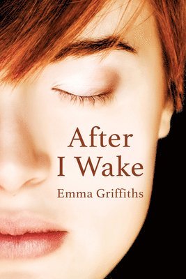 Emma Griffiths - After I Wake, Häftad