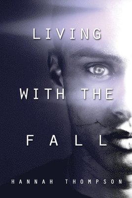 Hannah Thompson - Living with the Fall, Häftad