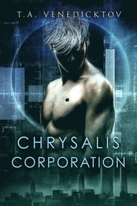 bokomslag Chrysalis Corporation Volume 1