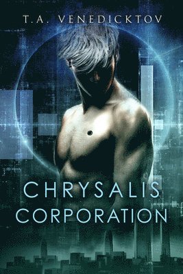 bokomslag Chrysalis Corporation Volume 1