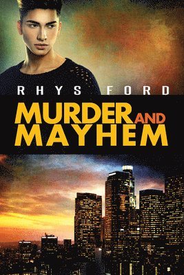 Rhys Ford - Murder and Mayhem, Häftad