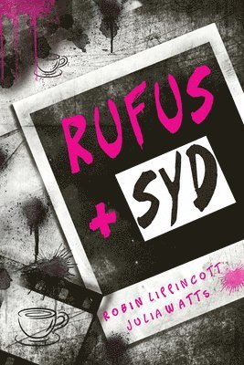 Julia Watts, Robin Lippincott - Rufus + Syd, Häftad