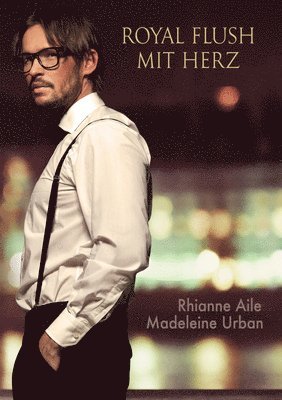 Rhianne Aile, Madeleine Urban - Royal Flush mit Herz, Häftad