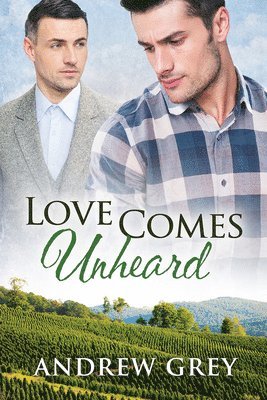 Andrew Grey - Love Comes Unheard, Häftad