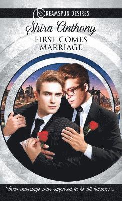 Shira Anthony - First Comes Marriage, Häftad