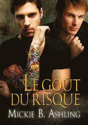 Mickie B Ashling - Le goût du risque, Häftad