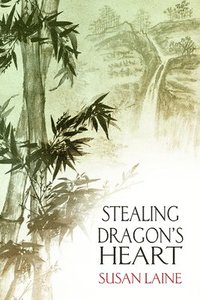 bokomslag Stealing Dragon's Heart