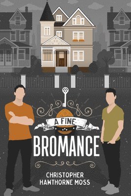Christopher Hawthorne Moss - Fine Bromance, Häftad