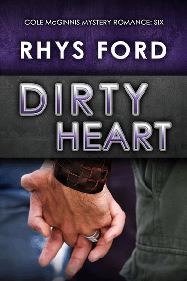 Rhys Ford - Dirty Heart, Häftad