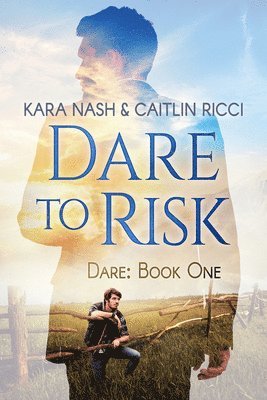 Dare to Risk Volume 1 1