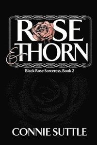 bokomslag Rose and Thorn