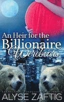 Alyse Zaftig - An Heir for the Billionaire Werebears, Häftad