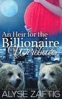 An Heir for the Billionaire Werebears 1