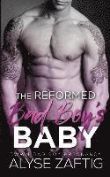 Alyse Zaftig - The Reformed Bad Boy's Baby, Häftad