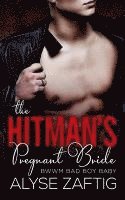Alyse Zaftig - The Hitman's Pregnant Bride, Häftad