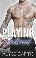 Alyse Zaftig - Playing Pretend, Häftad
