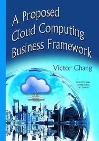 bokomslag Proposed Cloud Computing Business Framework