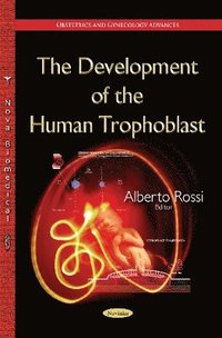 bokomslag Development of the Human Trophoblast