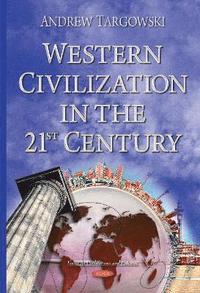 bokomslag Western Civilization in the 21st Century