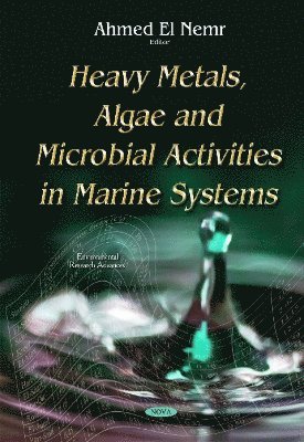 Heavy Metals, Algae & Microbial Activities in Marine Systems 1