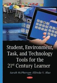 bokomslag Student, Environment, Task & Technology Tools for the 21st Century Learner