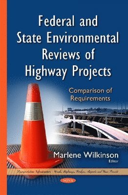 bokomslag Federal & State Environmental Reviews of Highway Projects