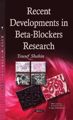 Recent Developments in Beta-Blockers Research 1