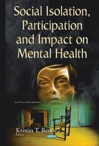 bokomslag Social Isolation, Participation & Impact on Mental Health