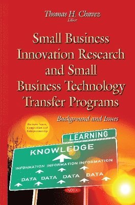 bokomslag Small Business Innovation Research & Small Business Technology Transfer Programs