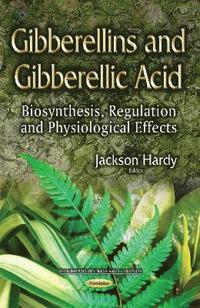 bokomslag Gibberellins & Gibberellic Acid