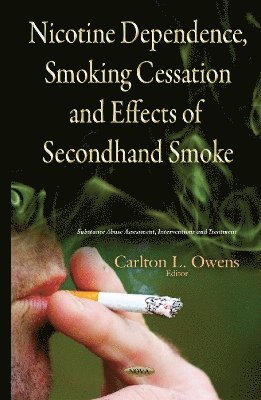 bokomslag Nicotine Dependence, Smoking Cessation & Effects of Second-Hand Smoke