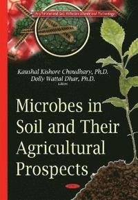 bokomslag Microbes in Soil & their Agricultural Prospects