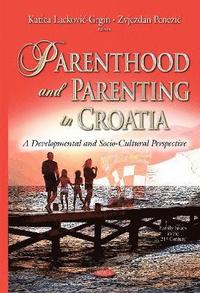 bokomslag Parenthood & Parenting in Croatia