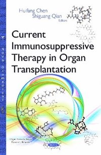 bokomslag Current Immunosuppressive Therapy in Organ Transplantation