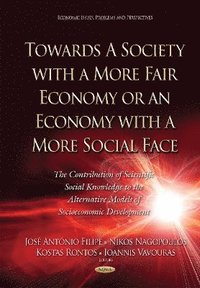 bokomslag Towards a Society with a More Fair Economy or an Economy with a More Social Face