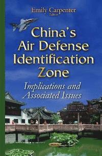 bokomslag Chinas Air Defense Identification Zone