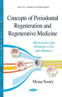 bokomslag Concepts of Periodontal Regeneration & Regenerative Medicine