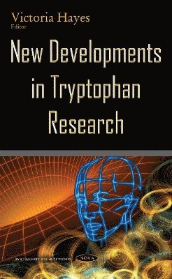 bokomslag New Developments in Tryptophan Research