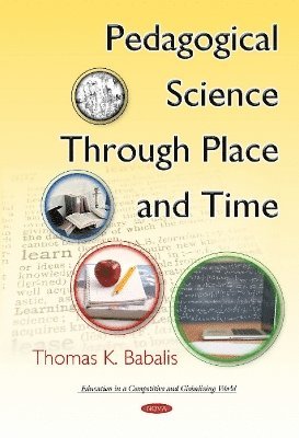 bokomslag Pedagogical Science Through Place & Time