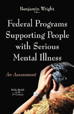 bokomslag Federal Programs Supporting People with Serious Mental Illness