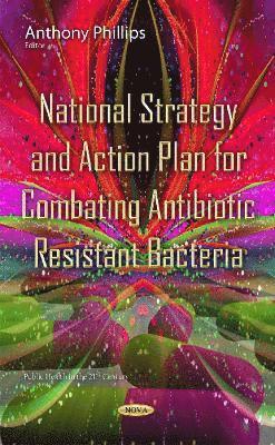bokomslag National Strategy & Action Plan for Combating Antibiotic Resistant Bacteria