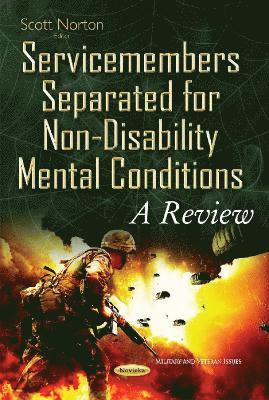 bokomslag Service Members Separated for Non-Disability Mental Conditions