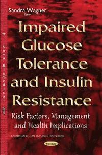 bokomslag Impaired Glucose Tolerance & Insulin Resistance