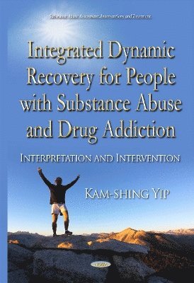 Integrated Dynamic Recovery for People with Substance Abuse and Drug Addiction 1