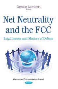 bokomslag Net Neutrality & the FCC